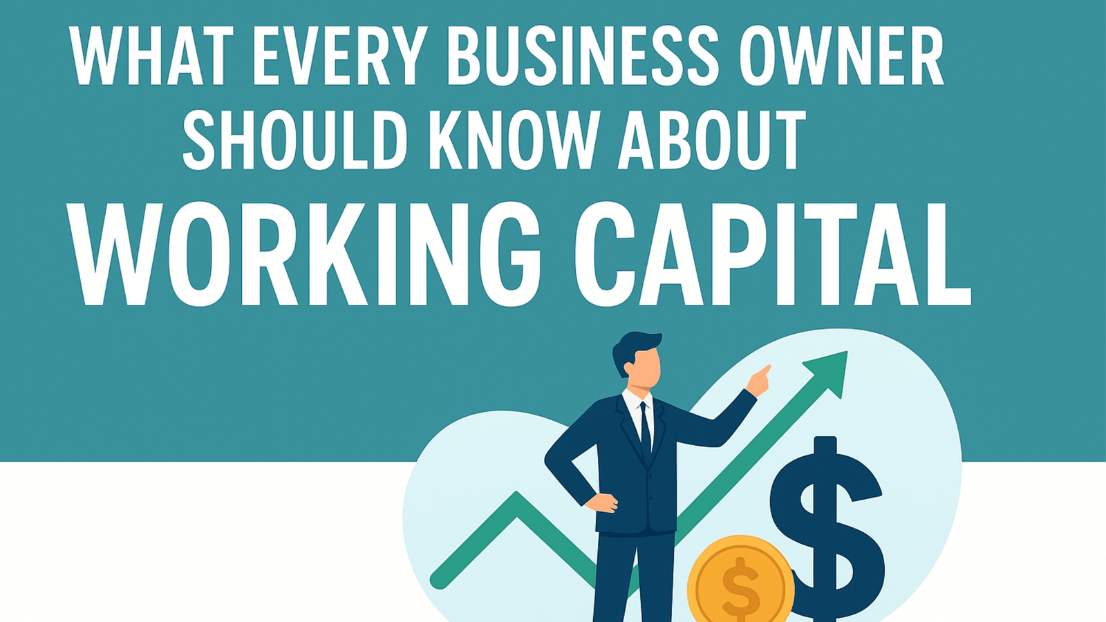How to Manage Working Capital for Business Success